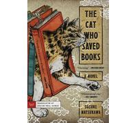 Sosuke Natsukawa The Cat Who Saved Books (Tapa blanda)
