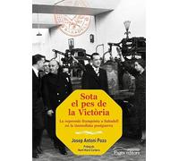 Sota el pes de la Victòria: La repressió franquista a Sabadell en la immediata postguerra: 255 (Guimet)
