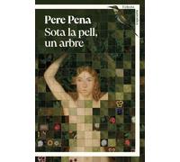 Sota la pell, un arbre: 4 (Eclecta Llibres)