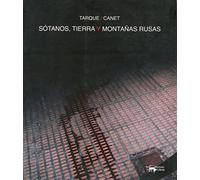 Sótanos, tierra y montañas rusas (SIN COLECCION)