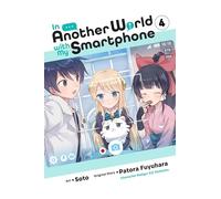 Soto - In Another World with My Smartphone, Vol. 4 (manga)