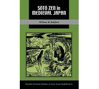 Soto Zen in Medieval Japan: 8 (Kuroda Studies in East Asian Buddhism)