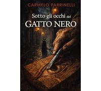 Sotto gli occhi del gatto nero: 2 (Le indagini del Commissario La Torre)
