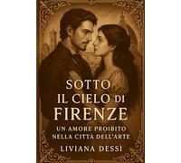 Sotto il Cielo di Firenze: Un Amore Proibito nella Città dell’Arte