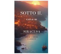SOTTO IL CIELO DI SIRACUSA