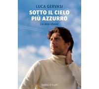 Sotto il cielo più azzurro. La mia storia (Varia)