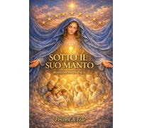 SOTTO IL SUO MANTO: RIFLESSIONI DI PACE