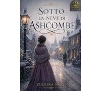 Sotto la neve di Ashcombe (CronoRomance OltreMore)