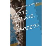 SOTTO LA NEVE, IL SEGRETO