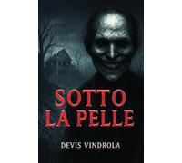 SOTTO LA PELLE