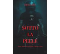 SOTTO LA PELLE: Dove finisce il controllo… inizia il caos