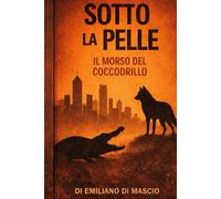 Sotto La Pelle: Il morso del coccodrillo