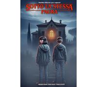 SOTTO LA STESSA PAURA