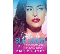 Sotto le sue mani: Romance medico lesbico - Enemies to Lovers tra due chirurghesse, pieno di tensione, passione e un lieto fine garantito