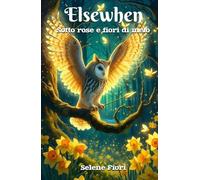 Sotto rose e fiori di melo: Elsewhen 2