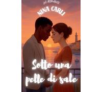 Sotto una pelle di sale (NC Romance)