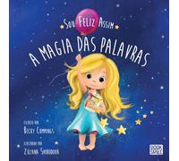 Sou Feliz Assim: A Magia das Palavras (Booksmile)