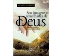 Sou Imagem E Semelhança De Deus (ebook)