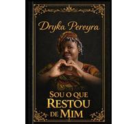 SOU O QUE RESTOU DE MIM