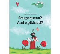 Sou pequena? Ami e pikinoti?: Livro infantil bilingue: português do Brasil-crioulo cabo-verdiano