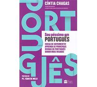 Sou Pessimo em Portugues - Chega de Sofrimento. Aprenda as Principais Regras de Portugues Dando Boas Risadas (Em Portugues do Brasil) [Paperback] Cintia Chagas