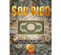Sou Rico: Para Quem Já Tem Tudo