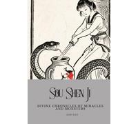 Sou Shen Ji: Divine Chronicles of Miracles and Monsters