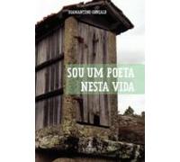 Sou Um Poeta Nesta Vida