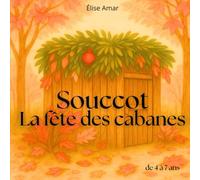 Souccot La fête des cabanes: Un album jeunesse pour découvrir Souccot, la fête juive des cabanes (Livres pour faire découvrir les fêtes Juives aux enfants)
