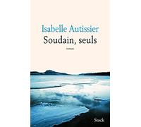 Soudains, seuls