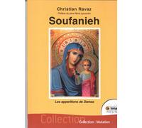 Soufanieh: Les apparitions de Damas