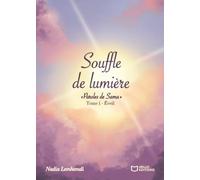 Souffle de lumière « Paroles de Sama » - Tome I : Éveil
