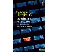 Souffrance en France: La banalisation de l'injustice sociale (Points Essais)