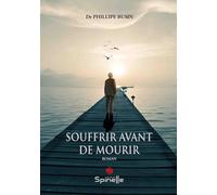 Souffrir avant de mourir
