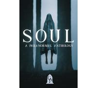 Soul: A Paranormal Anthology