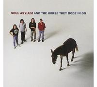Soul Asylum - And the Horse They Rode in
