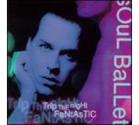 Soul Ballet - Trip the Night