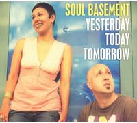 Soul Basement - Yesterday, Today, Tomorrow