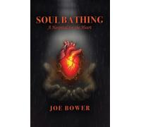 Soul Bathing: A Hospital for the Heart