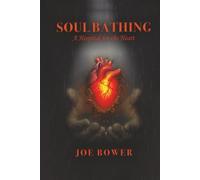 Soul Bathing: A Hospital for the Heart