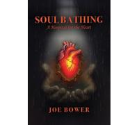 Soul Bathing: A Hospital for the Heart