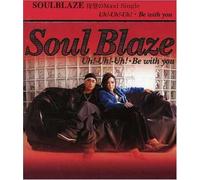 Soul Blaze - Uh! Uh! Uh! (US Import)