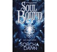 Soul Bound: An Epic Fates Mates Romantasy (The Kingsley Witches Series)