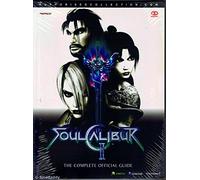 Soul Calibur: The Complete Official Guide: v.2 (Authorised Collection S.)