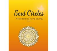 Soul circle: A mandala colour journey mawen