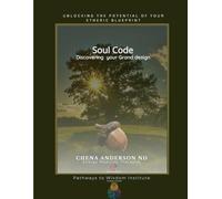 Soul Code: Discovering Your Grand Design