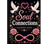 Soul Connection: A Coloring Book of Love, Fate & Divine Bonds