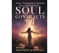SOUL CONTRACTS 101: Heal, Transform & Rewrite Your AGREEMENTS BOOK2 (6. Cosmic Soul Journey)