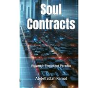 Soul Contracts: Volume I: The Intent Paradox (The Cypher Protocol)