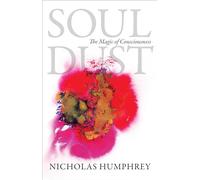 Soul Dust: The Magic of Consciousness